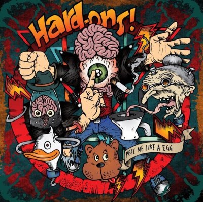 HARD-ONS – peel me like a egg