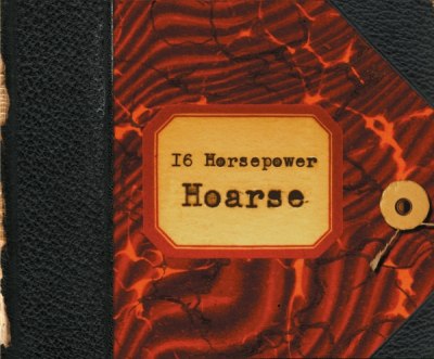 16 Horsepower – Hoarse