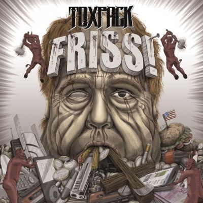 Toxpack – Friss