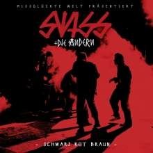 SWISS & DIE ANDEREN – - SCHWARZ ROT BRAUN -