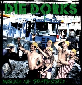 DIE DORKS – DUSCHEN AUF STAATSKOSTEN