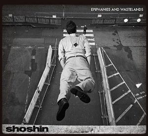 Shoshin – Epiphanies and Wastelands