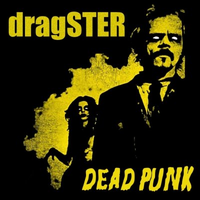 DRAGSTER – dead punk