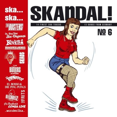 – SKA.. SKA.. SKANDAL No. 6