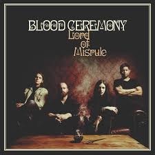 Blood Ceremony – Lord Of Misrule