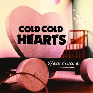 Cold Cold Hearts – Heartware