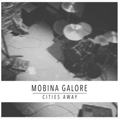 Mobina Galore – Cities Away