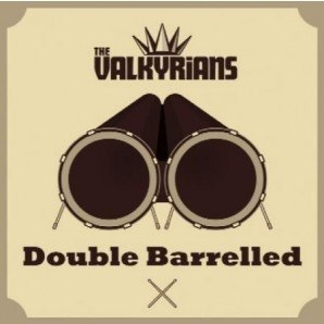 THE VALKYRIANS – DOUBLE BARRELLED