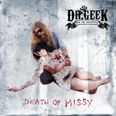 DR. GEEK AND THE FREAKSHOW – death of missy