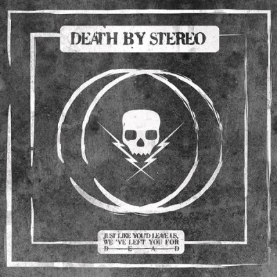 DEATH BY STEREO – just like you‘d lave us, we‘ve left you for dead E.P. (Vinyl + Digital)