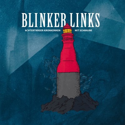 BLINKER LINKS – achterträger kronkorken mit schraube (LP inkl. Downloadcode, MP3-Download, Stream)