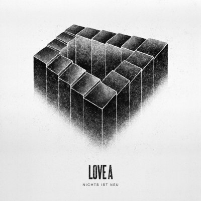 LOVE A – NICHTS IST NEU