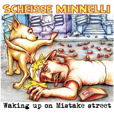 SCHEISSE MINELLI – WAKING UP ON MISTAKE STREET