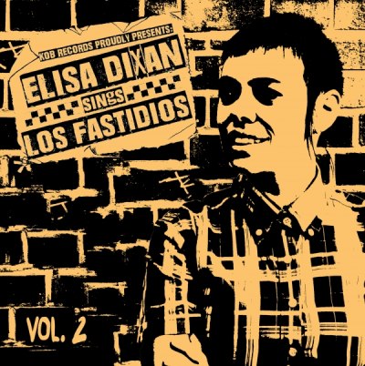 LOS FASTIDIOS & ELISA DIXAN – Elisa Dixan sings Los Fastidios - Vol.2