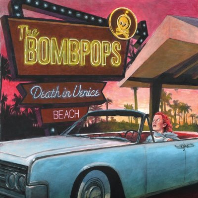 THE BOMPOPS – Death in Venice Beach