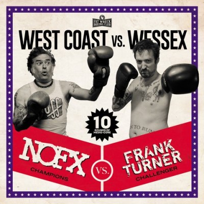 NOFX & FRANK TURNER – WEST COAST VS. WESSEX