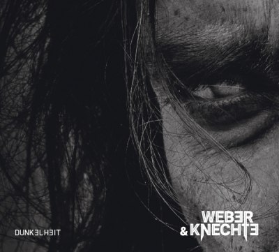WEBER & KNECHTE – dunkelheit (CD, Stream)