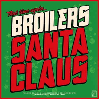BROILERS – SANTA CLAUS
