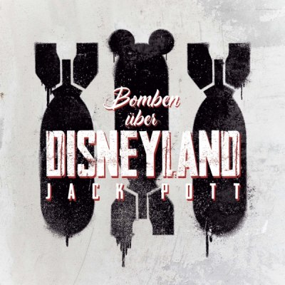 JACK POTT – BOMBEN ÜBER DISNEYLAND