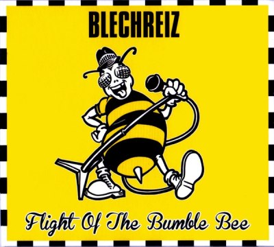 BLECHREIZ – FLIGHT OF THE BUMBLE BEE
