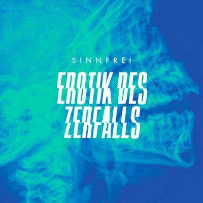 SINNFREI – EROTIK DES ZERFALLS