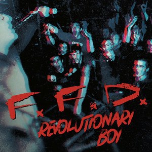 F.F.D. – Revolutionary Boy