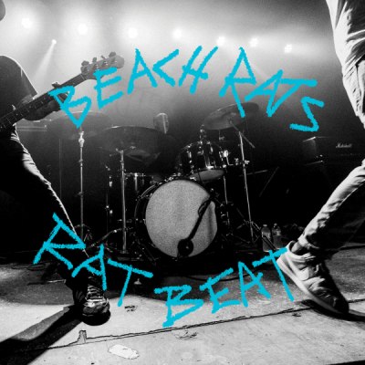 BEACH RATS – RAT BEAT