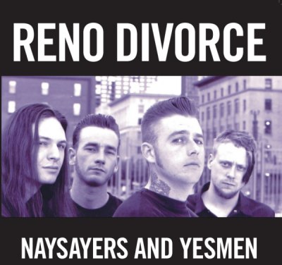 RENO DIVORCE – Naysayers & Yesmen