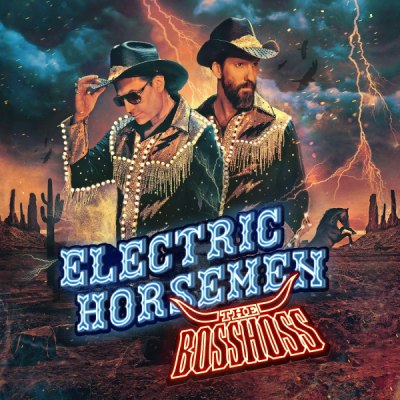 THE BOSSHOSS – ELECTRIC HORSEMEN