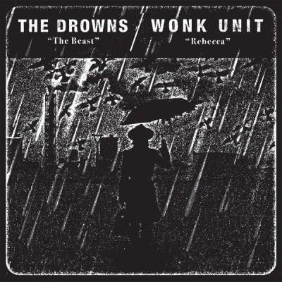 – The Drowns / Wonk Unit split 7"
