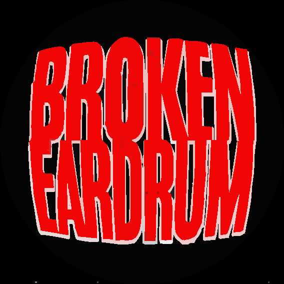 Broken Eardrum