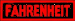 Fahrenheit