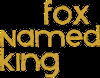 Fox Named King