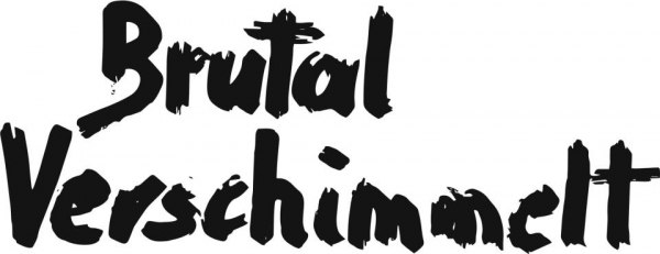 Brutal Verschimmelt