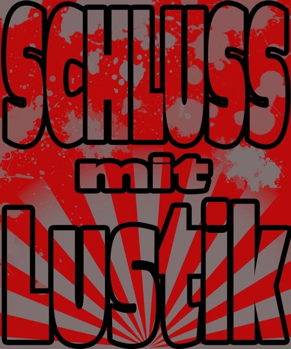 Schluss mit Lustik