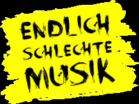 Endlich schlechte Musik