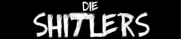 Die Shitlers