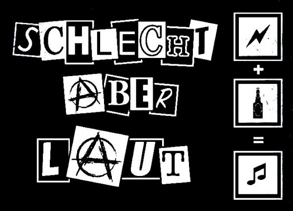 Schlecht aber Laut