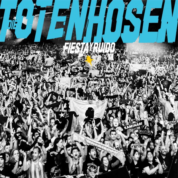 Die Toten Hosen release - Fiesta y Ruido - Die Toten Hosen live in Argentina