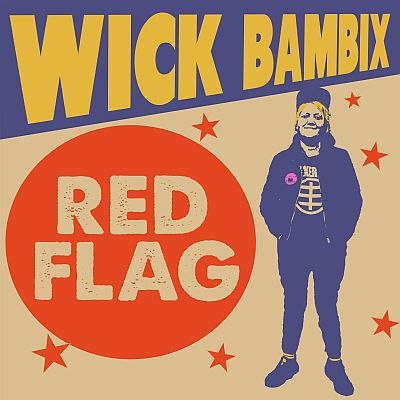 Wick Bambix (Acoustic Punk; NL) - neue Videosingle - Red Flag - (VÖ: 26.07.)
