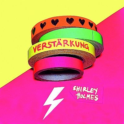 SHIRLEY HOLMES - new single - Verstärkung - release date: 14.08.2024