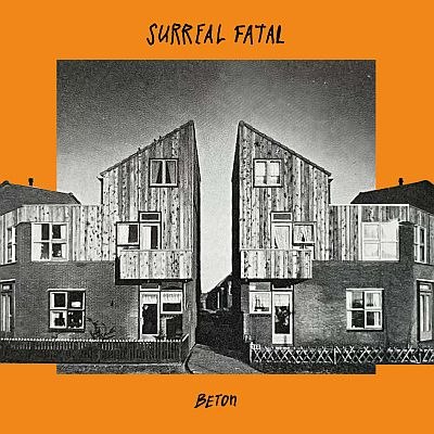 Surreal Fatal (Postpunk; Hamburg) - neue Videosingle: Beton VÖ: 15.08.2024
