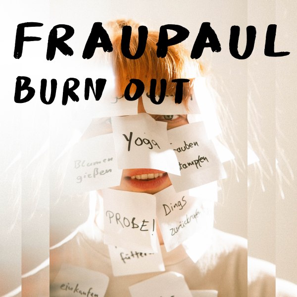 FRAUPAUL - Burn Out