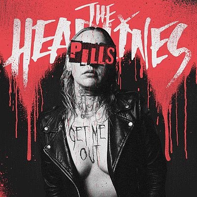 The Headlines (SWE) - neue Videosingle: Pills (Get Me Out) - VÖ: 16.10.