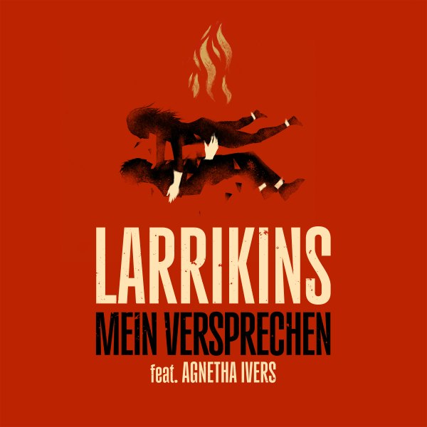 Larrikins feat Agnetha Ivers: Affirmative Volcano on Life & Confidence: My Promise