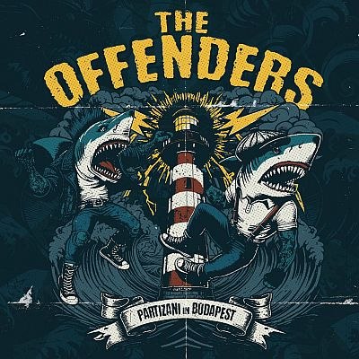 The Offenders (Punkrock; Berlin) - neue Videosingle: Partizani in Budapest VÖ: 10.01.25