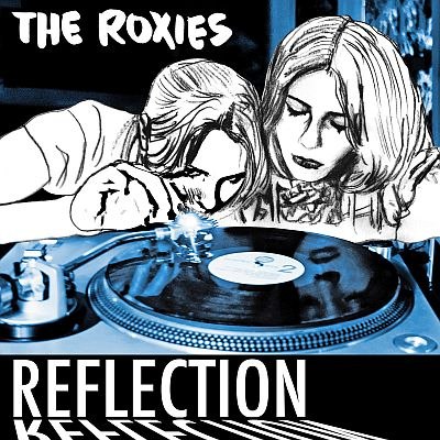 The Roxies (Berlin) - neue Videosingle: Reflection - VÖ: 6.2.2025