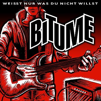 OUT NOW - Die neue Single -Weisst nur was du nicht willst -  von BITUME