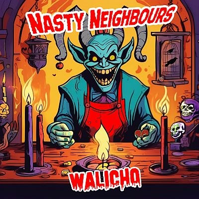 Nasty Neighbours (ARG) - new video single: Walicho - release date: 02.05.