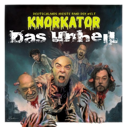 KNORKATOR - Neue Single: DAS UNHEIL - vom Album: Weltherrschaft für alle! (12.09. Tubareckorz/Edel)